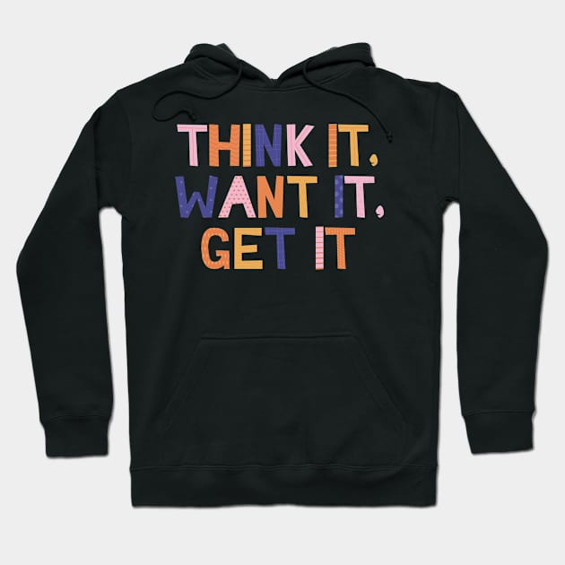 Get it Hoodie by WOW DOWNTOWN